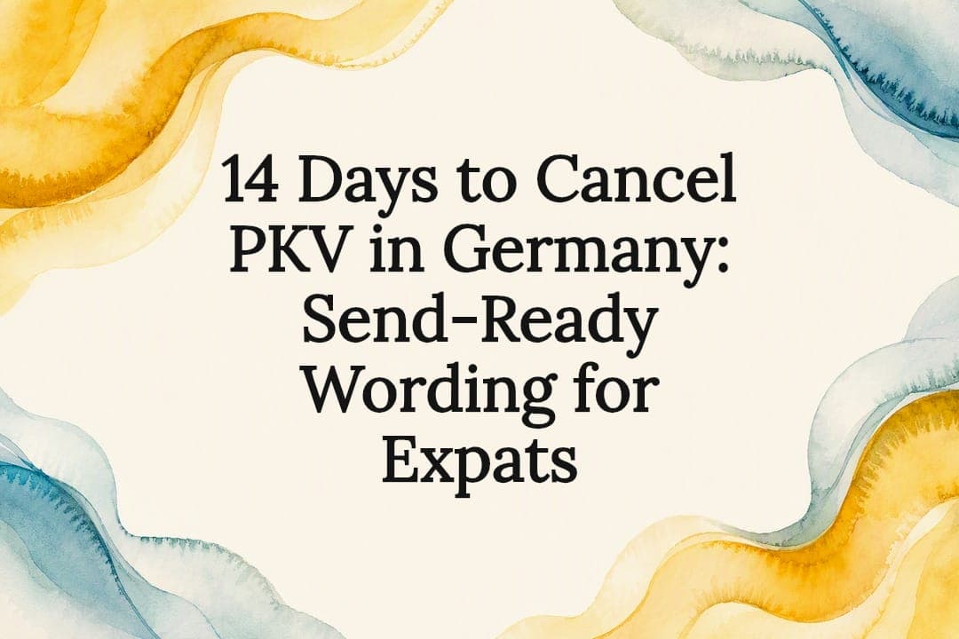 14 Days to Cancel PKV in Germany: Send-Ready Wording for Expats