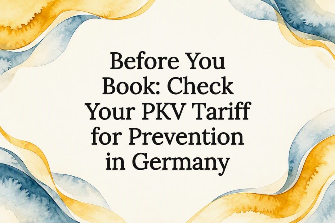 Before You Book: Check Your PKV Tariff for Prevention in Germany