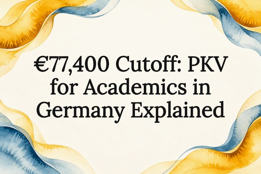 €77,400 Cutoff: PKV for Academics in Germany Explained