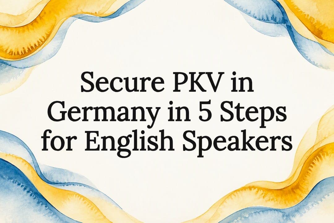 Secure PKV in Germany in 5 Steps for English Speakers