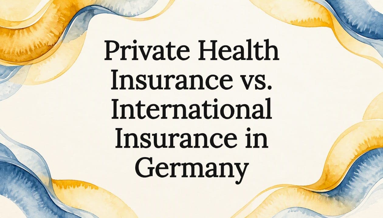 Private Health Insurance vs. International Insurance in Germany
